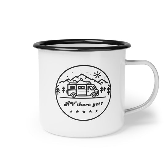 RV There Yet Enamel Mug